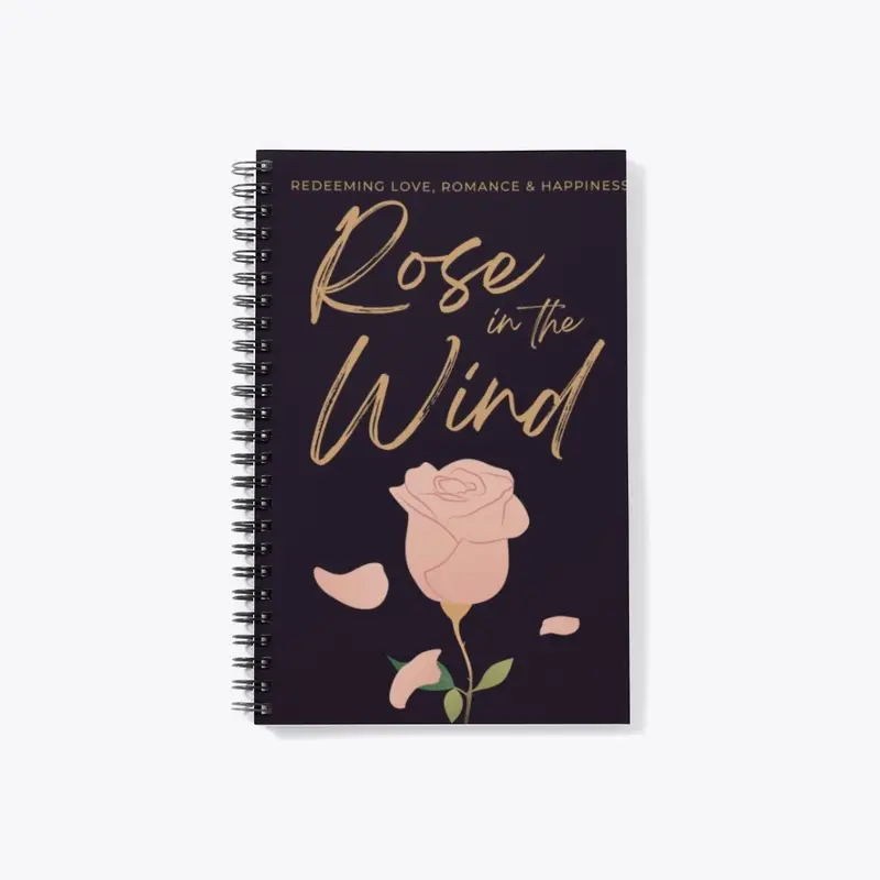 Rose in the Wind Journal